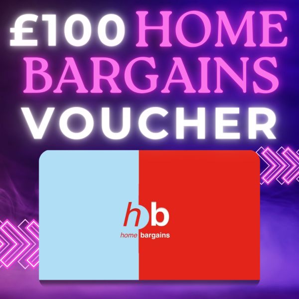 £100 HOME BARGAINS VOUCHER FOR 49P!