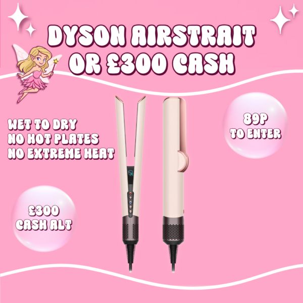 Dyson Airstrait or £300 Cash