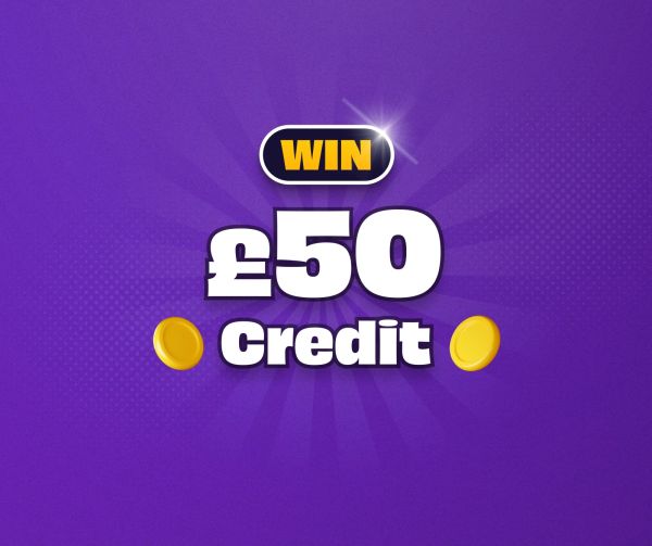 Win £50 Credit