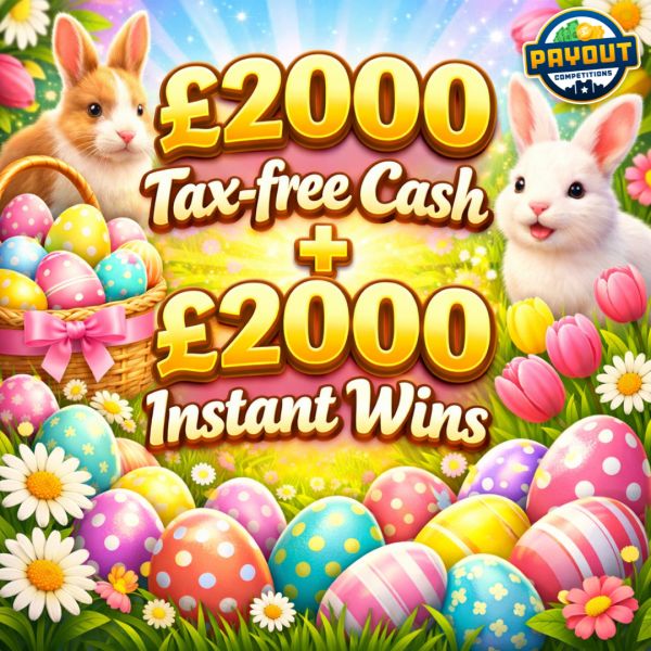 🐣 The Easter Egg Hunt 🐣 £2,000 Instant Wins + £2,000 End Prize
