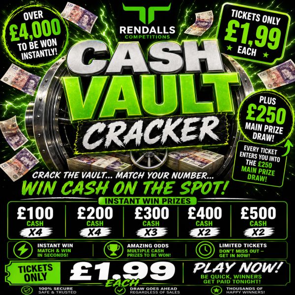 💸 CASH VAULT CRACKER 💸  OVER £4,000 TO BE WON INSTANTLY!