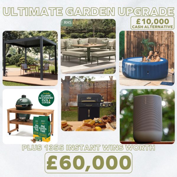 Ultimate Garden Upgrade or £10,000 + £60,000 Instant Wins
