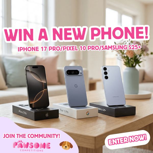 WIN A BRAND NEW iPhone 17 Pro/Pixel 10 Pro/Samsung S25+