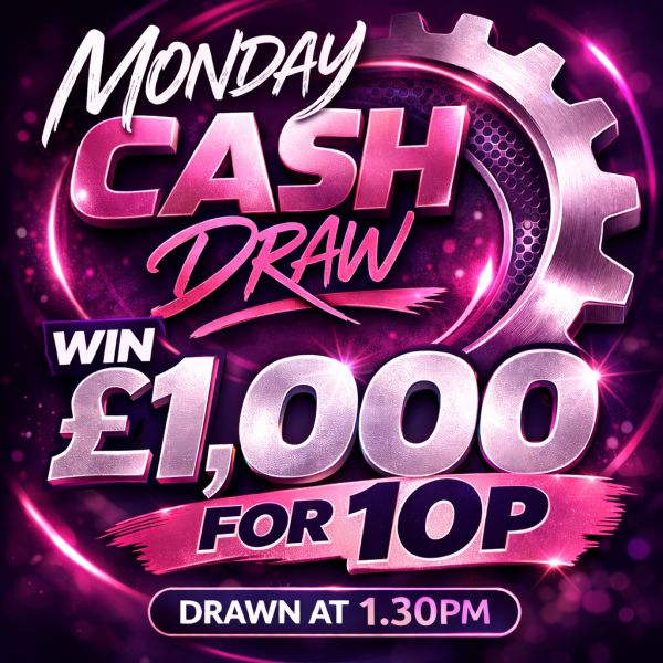 MONDAY – £1,000 FOR 10P