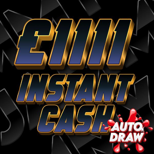£1111 INSTANT CASH + NEIGHBOURS!