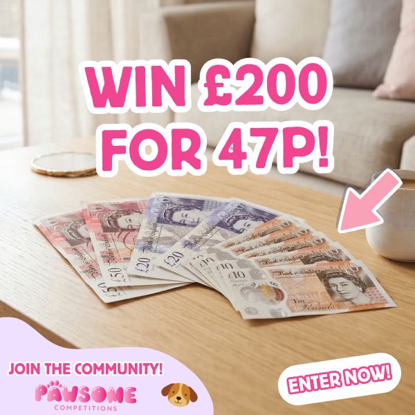 WIN £200 for 47p!