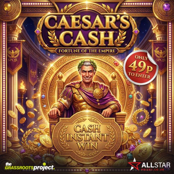 Caesar’s Cash – £5K Cash Only Instant Prizes – £500 End Prize