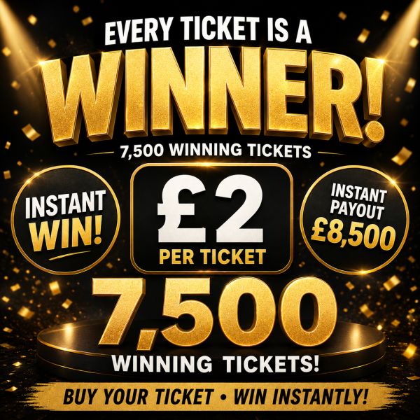 THE £2 EVERY TICKETS A WINNER – £100 MAIN PRIZE