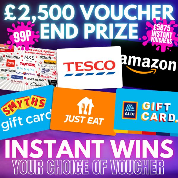 HUGE £2,500 GIFT VOUCHER WITH VOUCHER INSTANTS! 99P PLAY