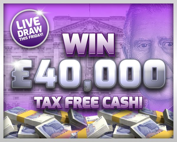 Win £40,000 Tax Free Cash!!