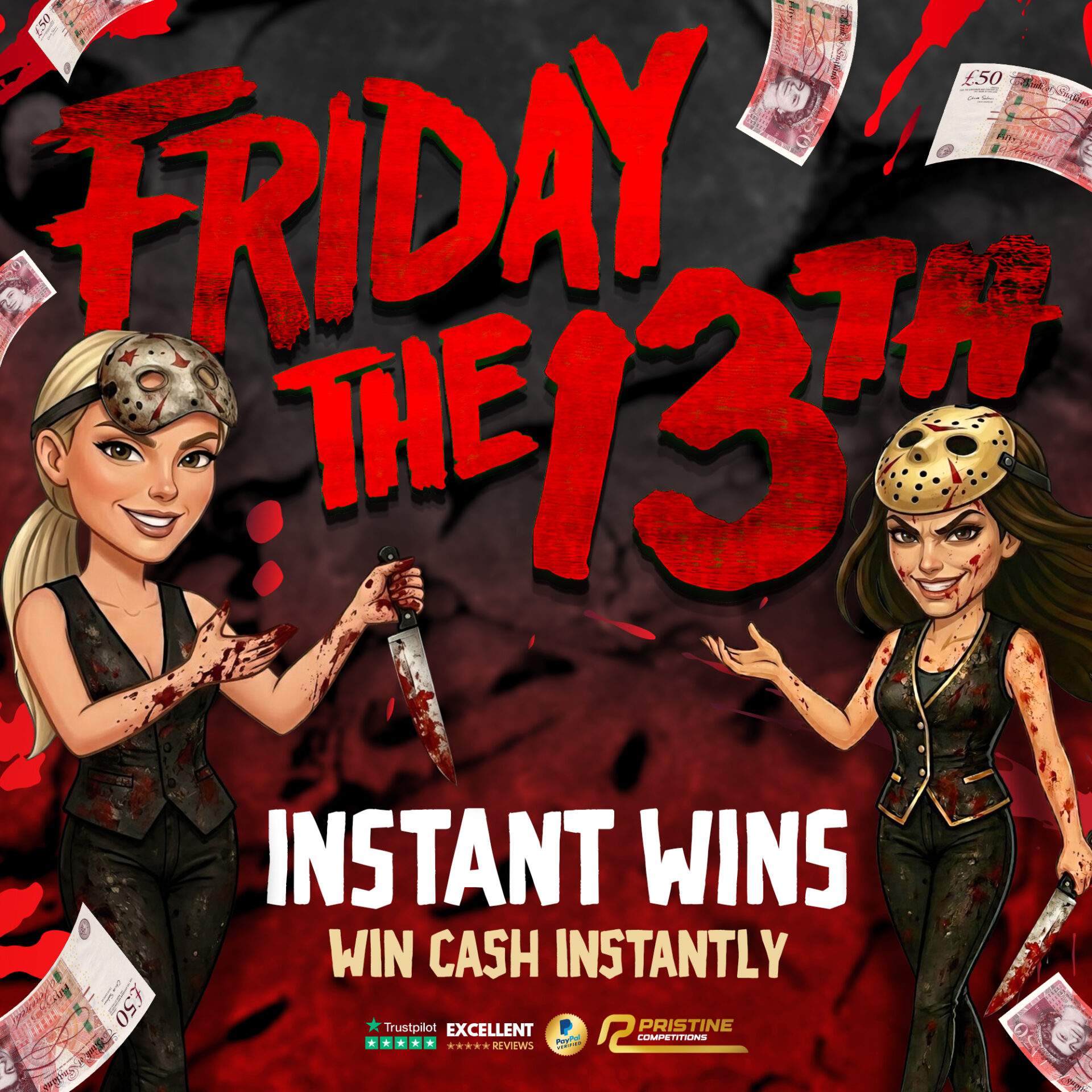 Megan & Kerry’s Friday The 13th Cash Hunt Instant Wins – 2,000 Prizes – £20,000 Prize Fund