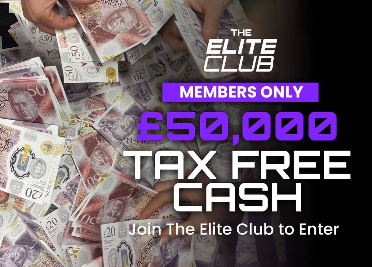£50,000 Tax-Free Cash - Elite Club Members March Draw