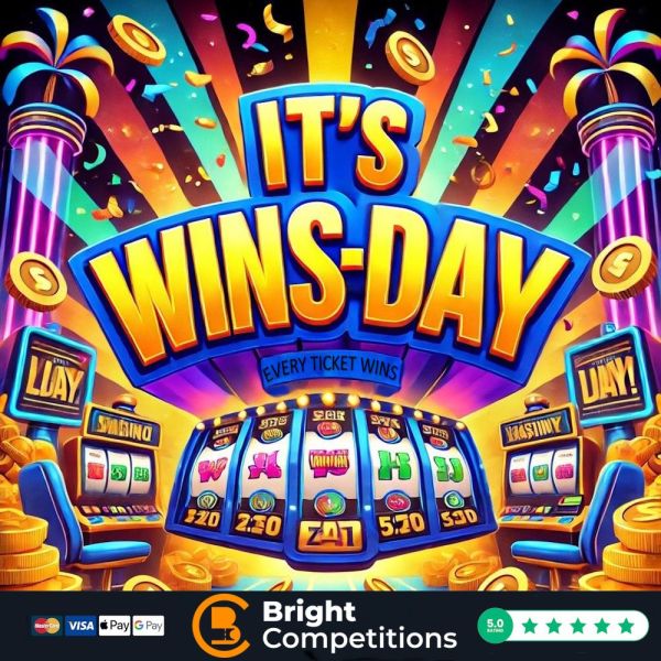 It’s Wins-Day! – Every Ticket Wins! – Prize Every Time & £50 End Prize #37