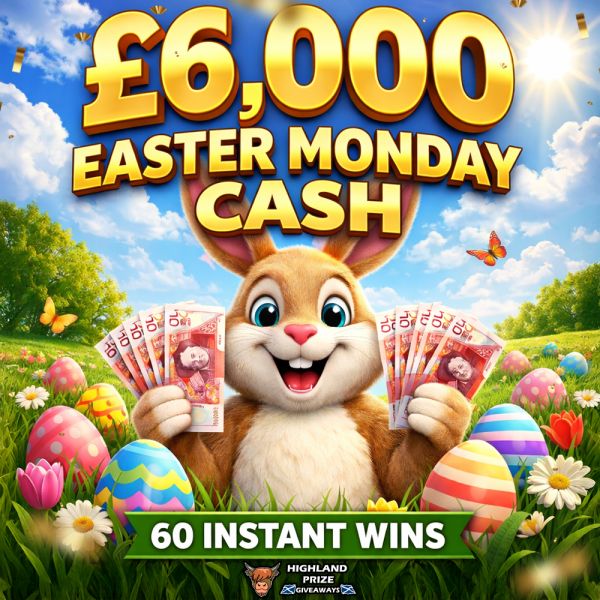 £6,000 EASTER MONDAY CASH + 60 INSTANT WINS