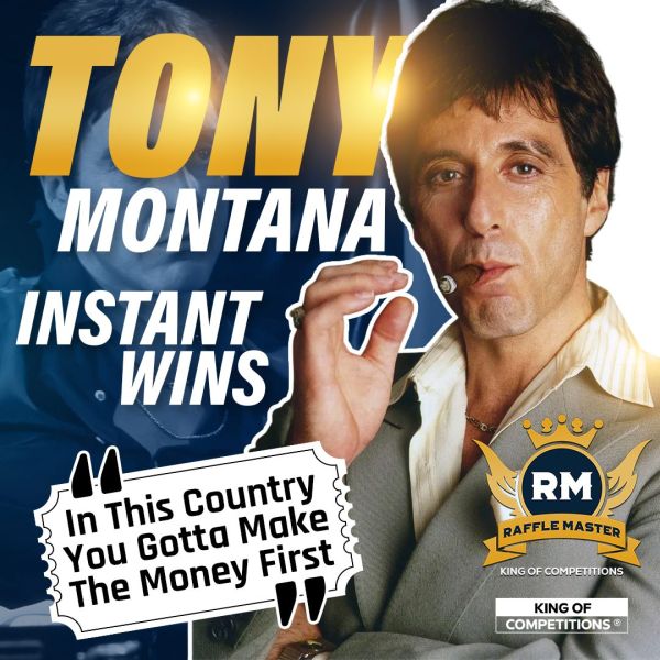 10k Tony Montana Instant Wins Cash, Vouchers & Much More £100 Bonus End Prize